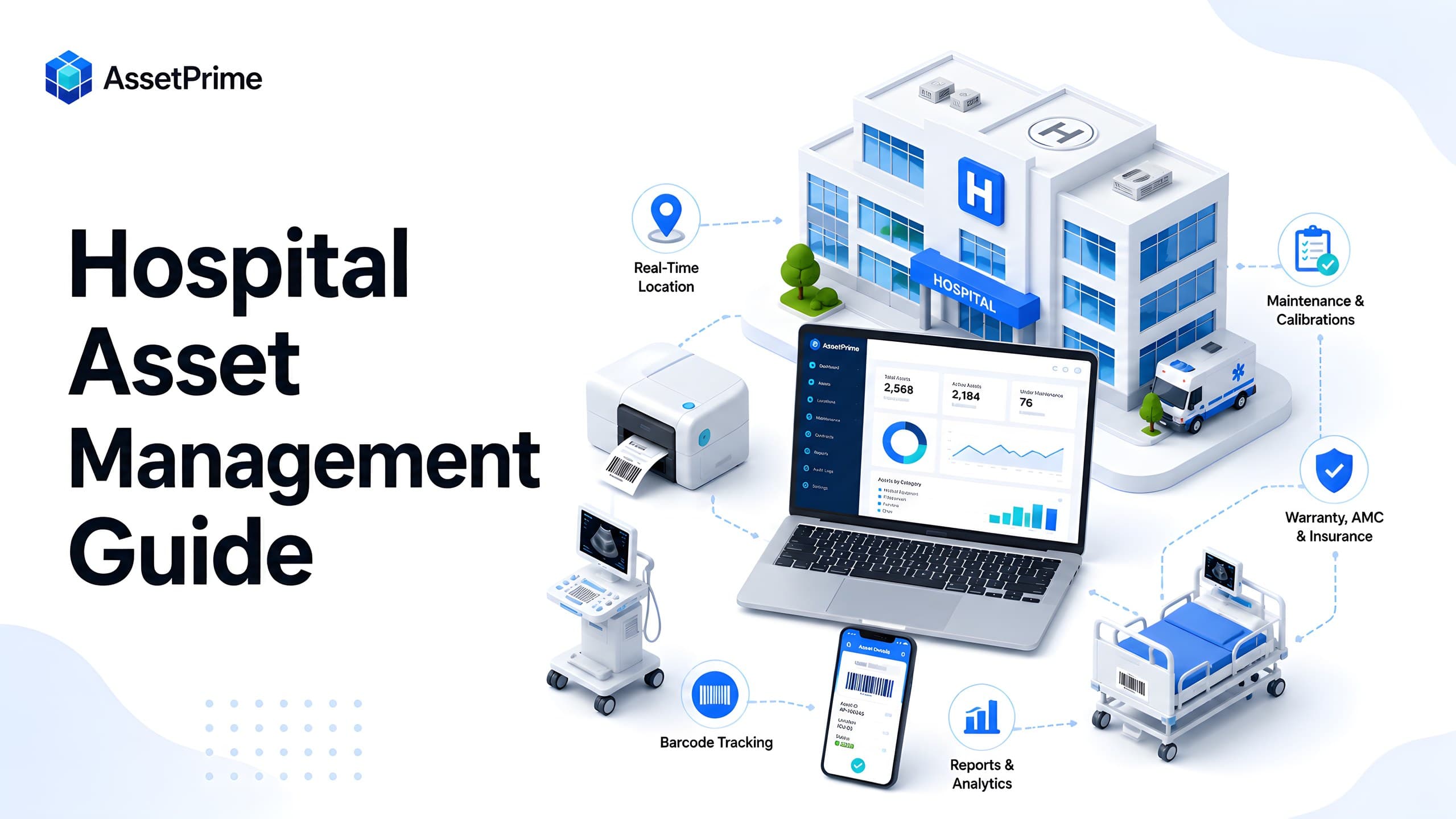 Hospital asset management guide showing medical equipment tracking, barcode labels, maintenance, audits, and multi-location visibility